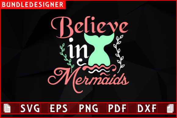 Believe in Mermaids-Svg Quotes Design