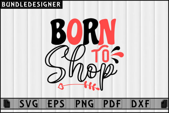 Born to Shop-Black Friday Svg Design