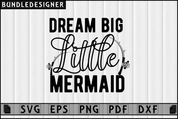 Dream Big Little Mermaid-svg Sublimation