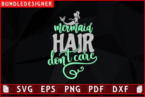 Mermaid Hair Don't Care_svg Quotes Files