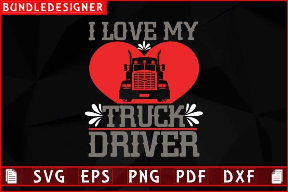 Trucker Svg, Trucker Shirt, Trucker Love